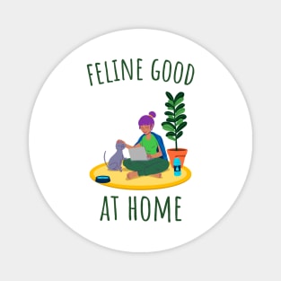 Feline Good at Home - Illustrated Magnet